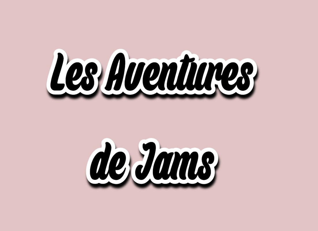 Les Aventures de Jams